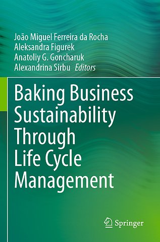 Baking Business Sustainability Through Life Cycle Management