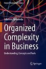 Organized Complexity in Business