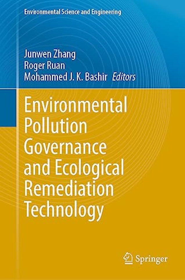 Environmental Pollution Governance and Ecological Remediation Technology