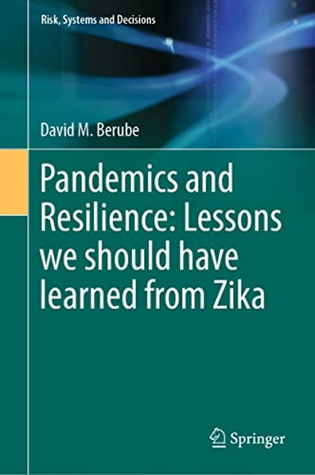 Pandemics and Resilience: Lessons we should have learned from Zika