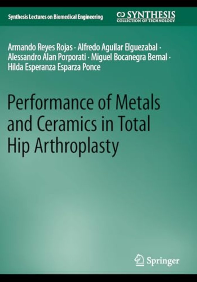 Performance of Metals and Ceramics in Total Hip Arthroplasty