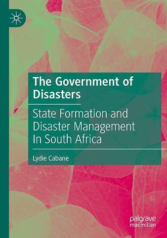 The Government of Disasters