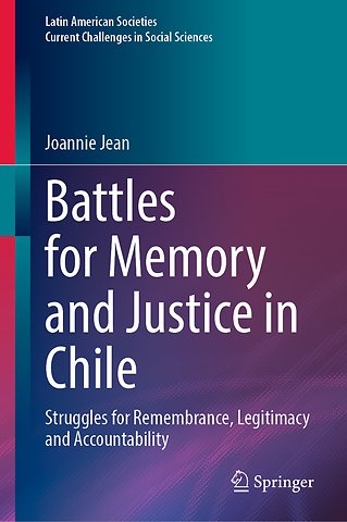 Battles for Memory and Justice in Chile