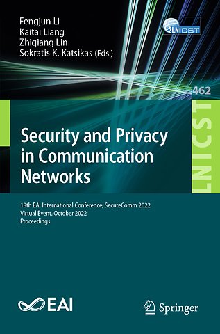 Security and Privacy in Communication Networks