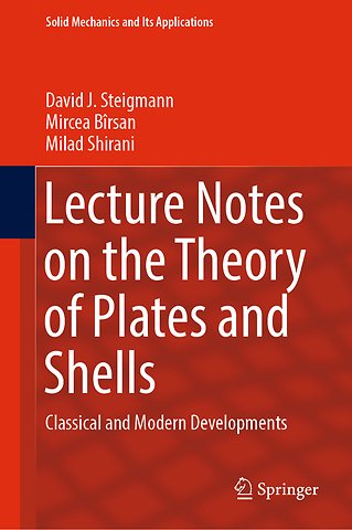 Lecture Notes on the Theory of Plates and Shells