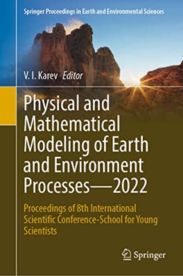 Physical and Mathematical Modeling of Earth and Environment Processes—2022