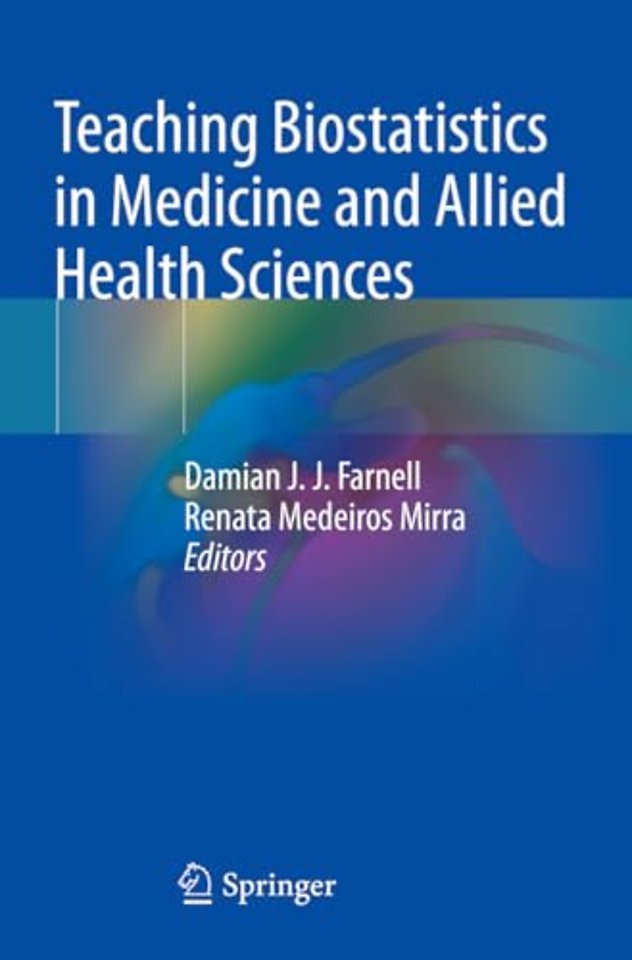 Teaching Biostatistics in Medicine and Allied Health Sciences