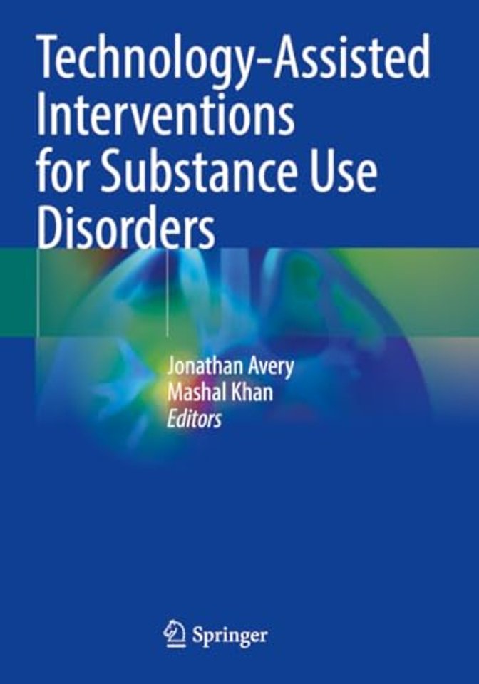 Technology-Assisted Interventions for Substance Use Disorders