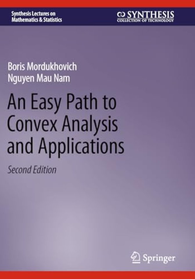 An Easy Path to Convex Analysis and Applications