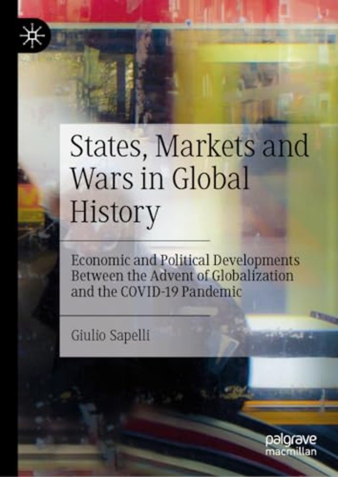 States, Markets and Wars in Global History