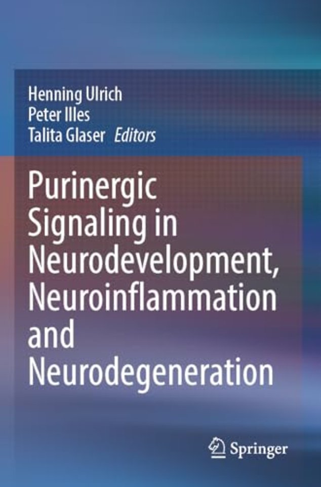 Purinergic Signaling in Neurodevelopment, Neuroinflammation and Neurodegeneration