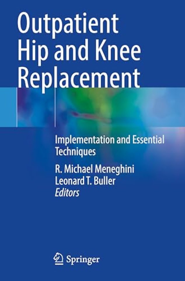 Outpatient Hip and Knee Replacement