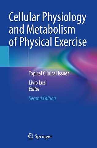Cellular Physiology and Metabolism of Physical Exercise