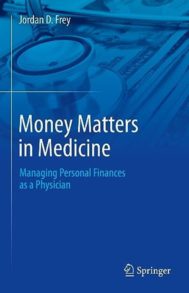 Money Matters in Medicine