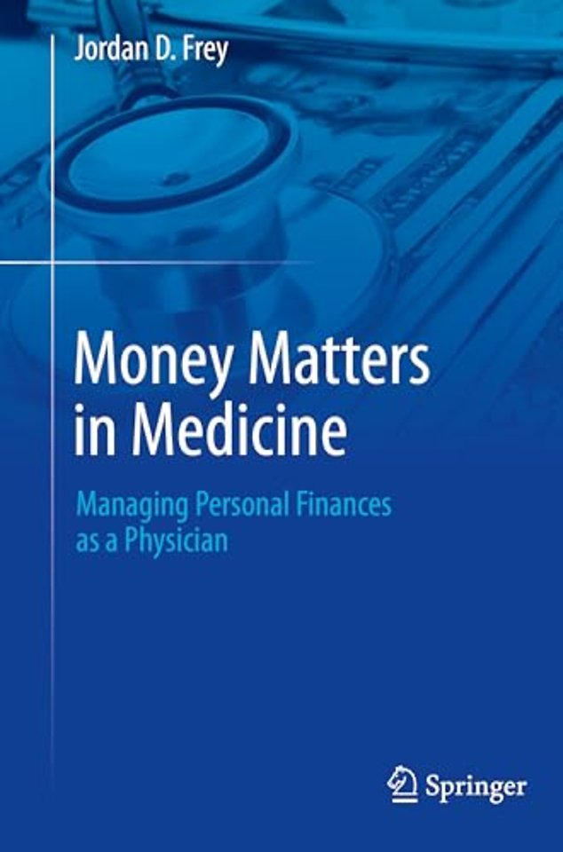 Money Matters in Medicine