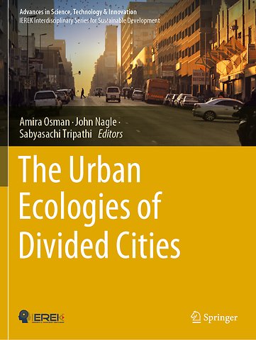 The Urban Ecologies of Divided Cities