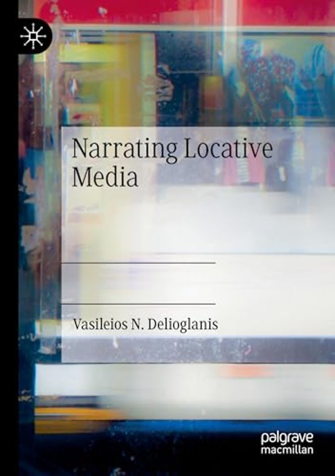 Narrating Locative Media
