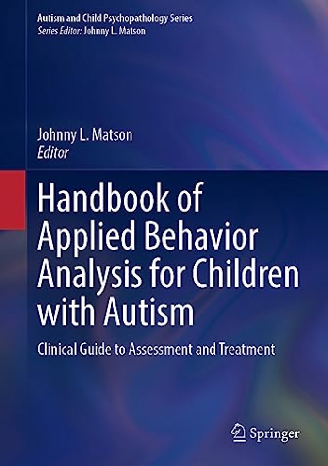Handbook of Applied Behavior Analysis for Children with Autism