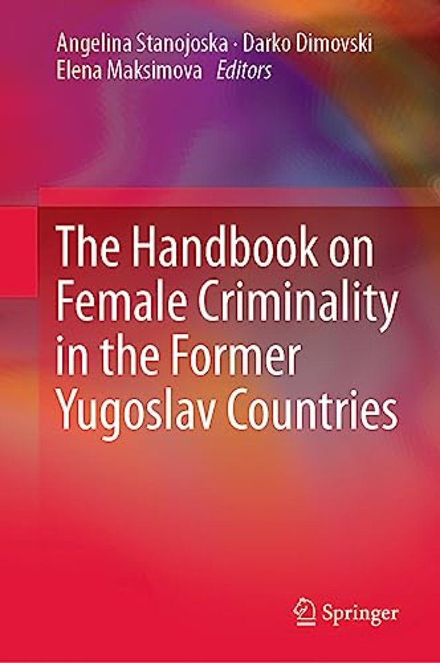 The Handbook on Female Criminality in the Former Yugoslav Countries