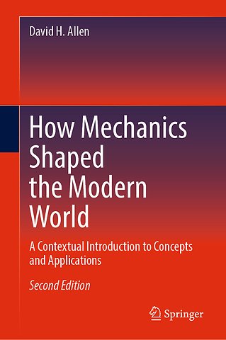 How Mechanics Shaped the Modern World