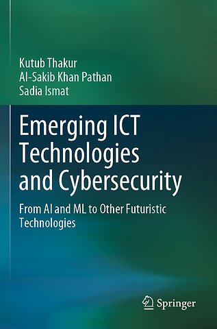 Emerging ICT Technologies and Cybersecurity