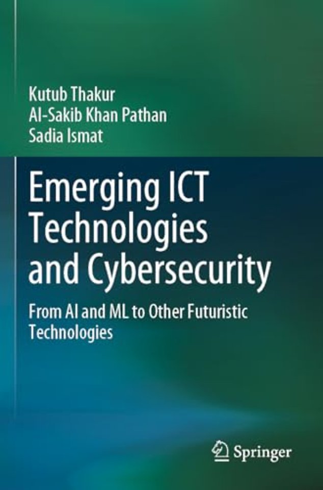 Emerging ICT Technologies and Cybersecurity