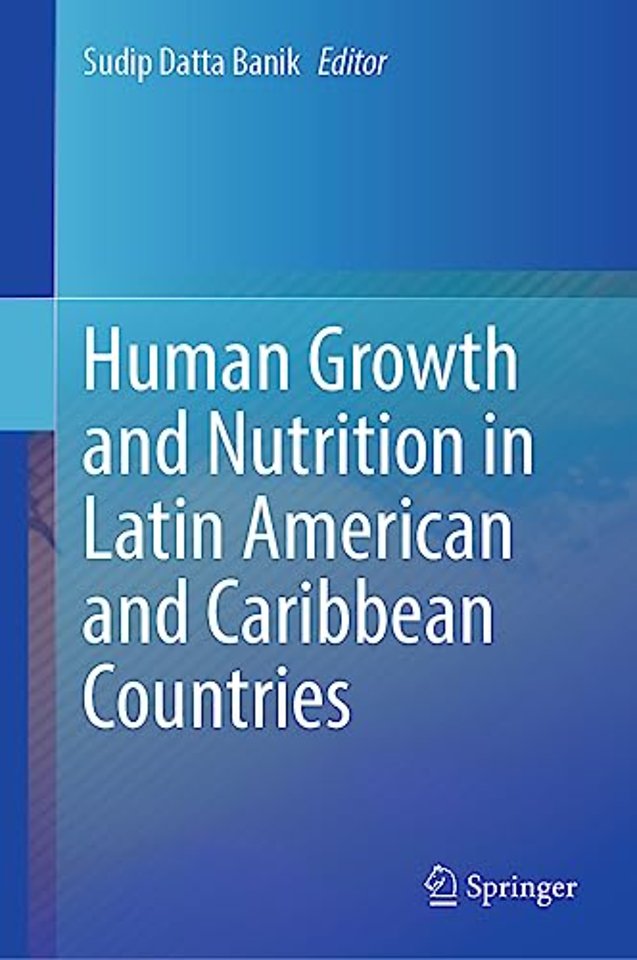 Human Growth and Nutrition in Latin American and Caribbean Countries