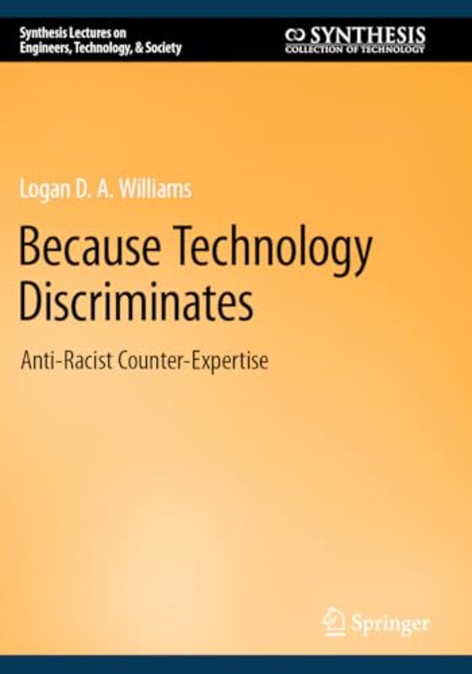 Because Technology Discriminates