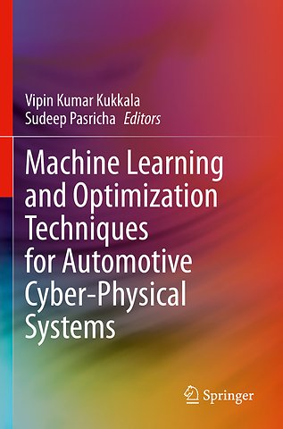 Machine Learning and Optimization Techniques for Automotive Cyber-Physical Systems