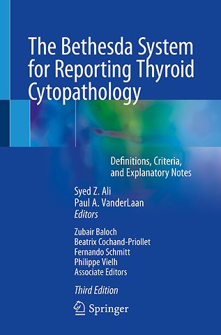 The Bethesda System for Reporting Thyroid Cytopathology