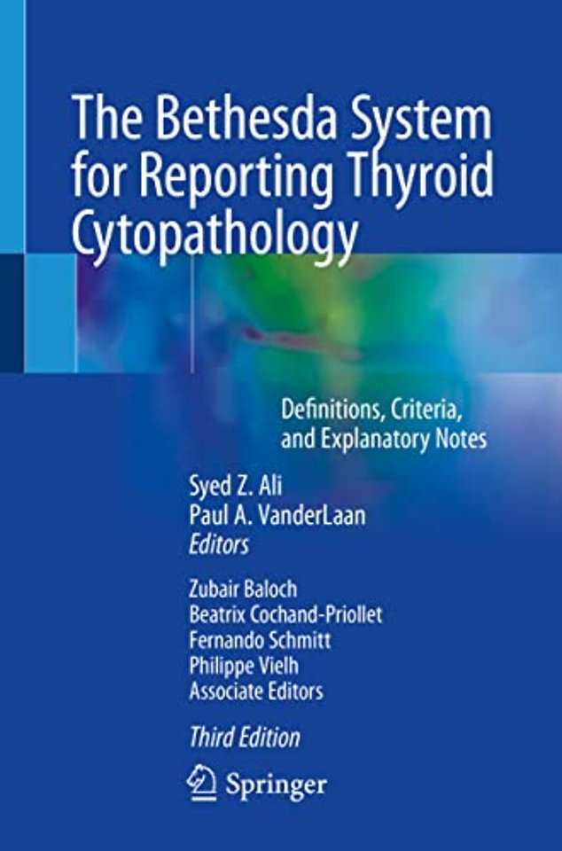 The Bethesda System for Reporting Thyroid Cytopathology