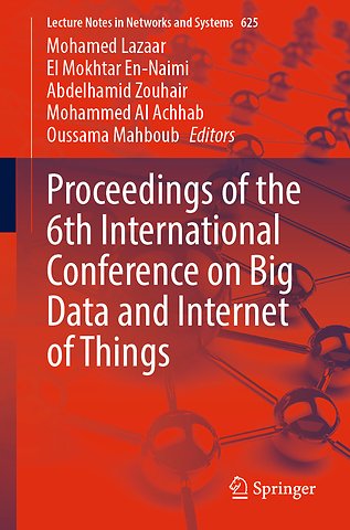 Proceedings of the 6th International Conference on Big Data and Internet of Things