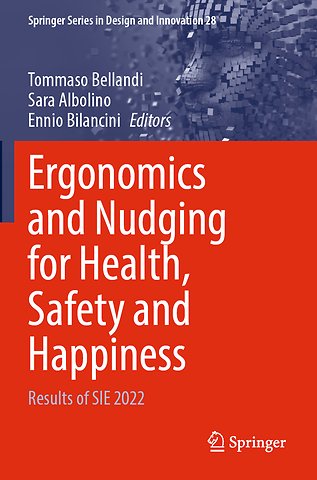 Ergonomics and Nudging for Health, Safety and Happiness