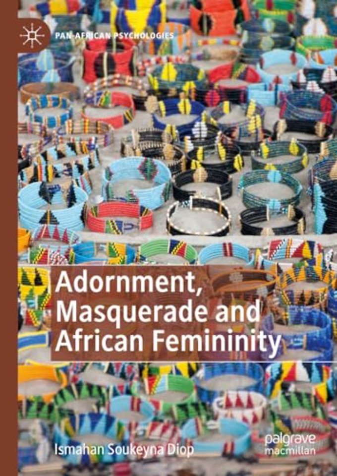 Adornment, Masquerade and African Femininity