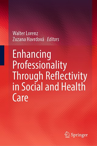 Enhancing Professionality Through Reflectivity in Social and Health Care