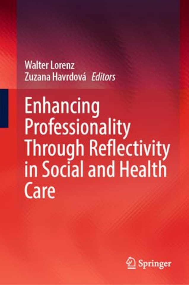 Enhancing Professionality Through Reflectivity in Social and Health Care