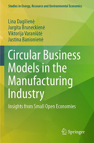 Circular Business Models in the Manufacturing Industry