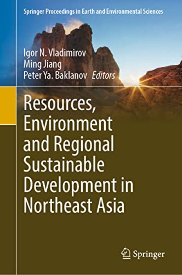 Resources, Environment and Regional Sustainable Development in Northeast Asia