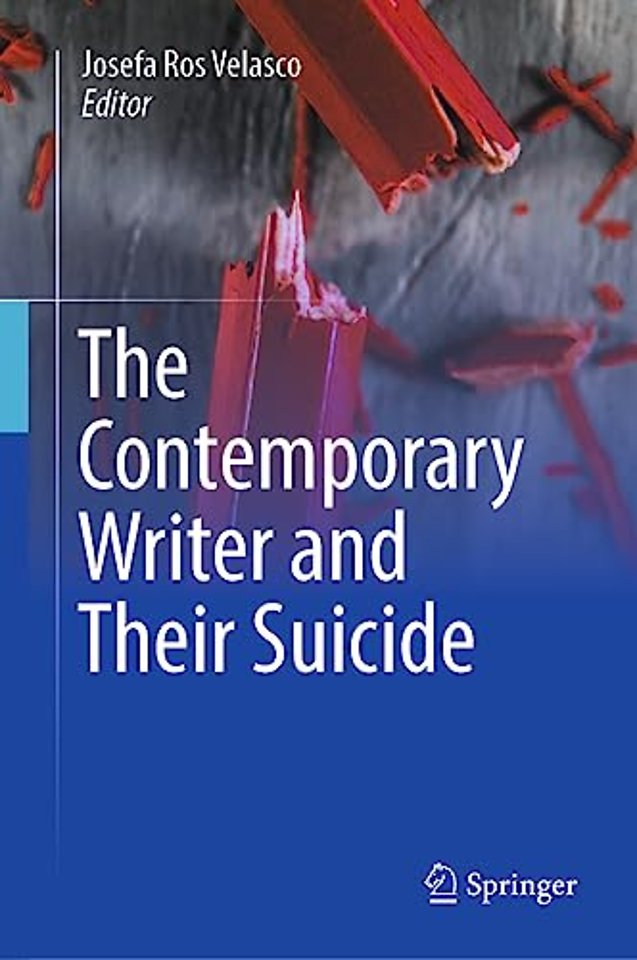 The Contemporary Writer and Their Suicide