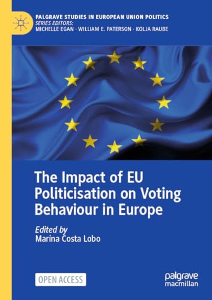 The Impact of EU Politicisation on Voting Behaviour in Europe