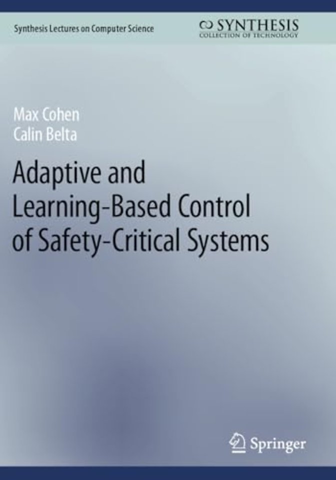 Adaptive and Learning-Based Control of Safety-Critical Systems