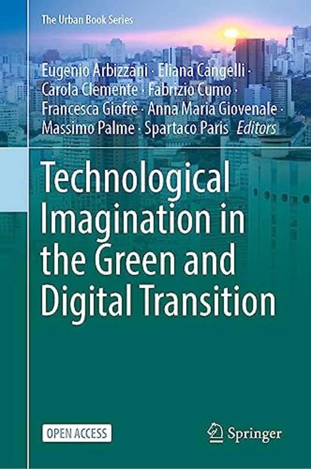 Technological Imagination in the Green and Digital Transition