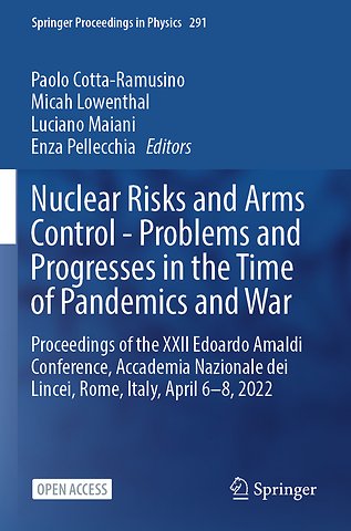 Nuclear Risks and Arms Control - Problems and Progresses in the Time of Pandemics and War