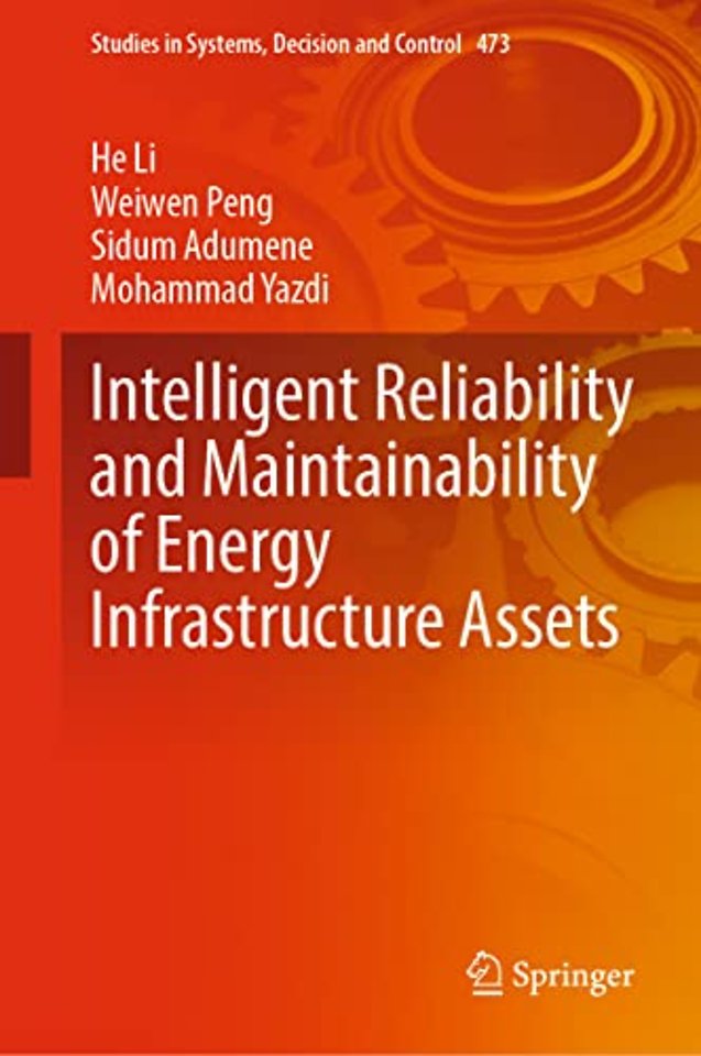 Intelligent Reliability and Maintainability of Energy Infrastructure Assets