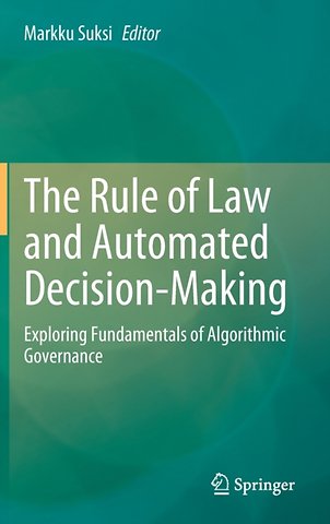 The Rule of Law and Automated Decision-Making