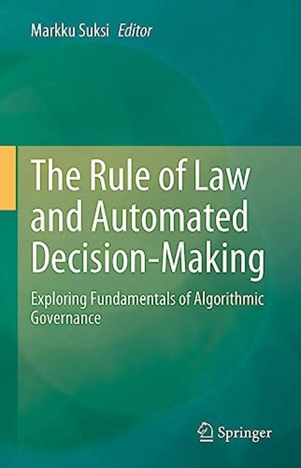 The Rule of Law and Automated Decision-Making