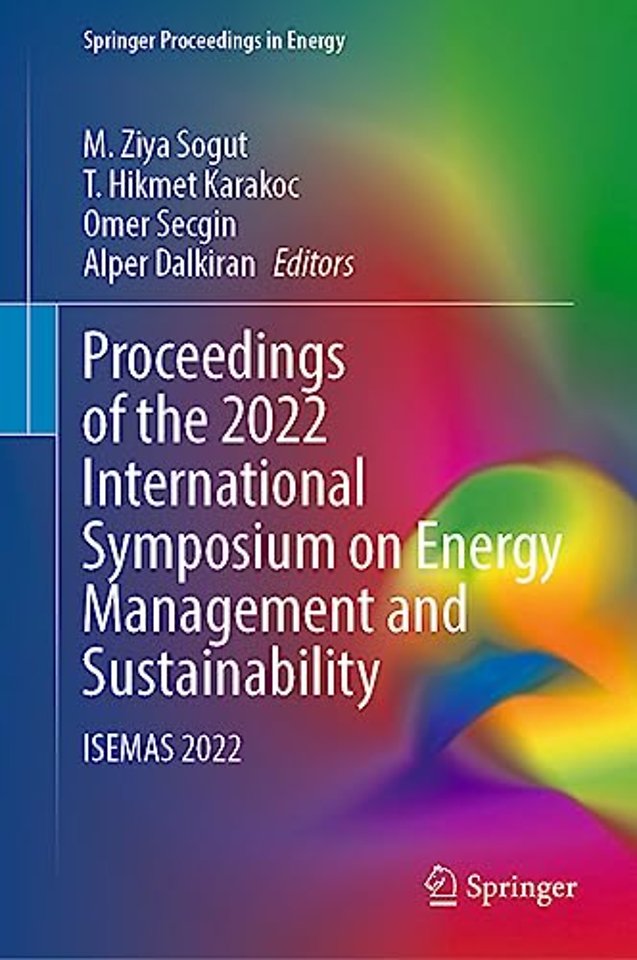 Proceedings of the 2022 International Symposium on Energy Management and Sustainability