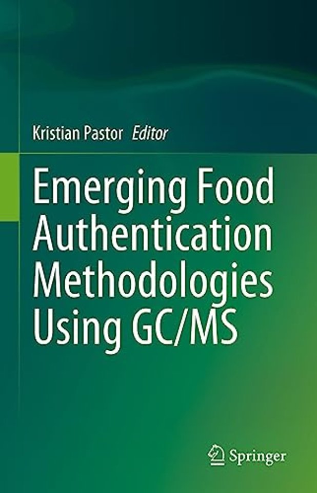 Emerging Food Authentication Methodologies Using GC/MS