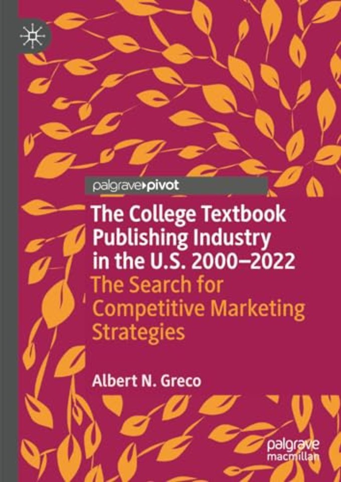 The College Textbook Publishing Industry in the U.S. 2000-2022