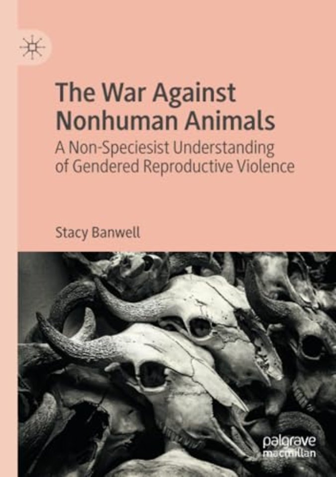 The War Against Nonhuman Animals